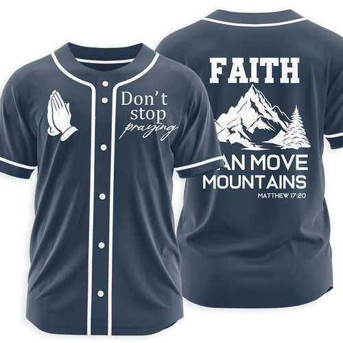 Don't Stop Praying Christian Baseball Jersey